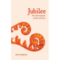 Jubilee: The Emancipation of Life and Love - Paperback