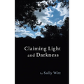 Claiming Light and Darkness - Paperback