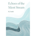 Echoes of the Silent Stream - Paperback