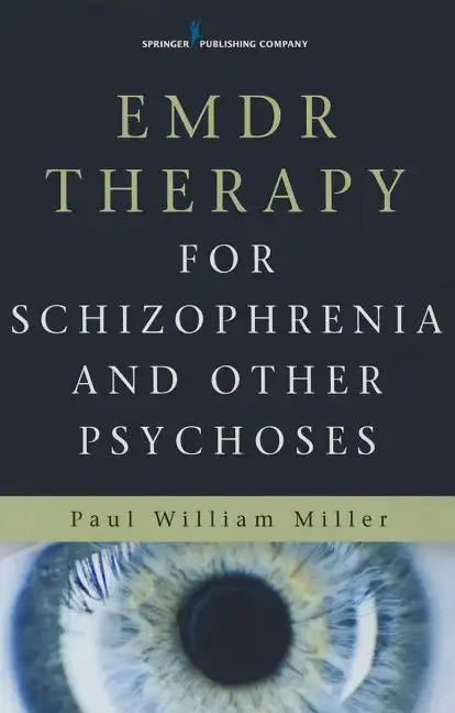 Emdr Therapy for Schizophrenia and Other Psychoses - Paperback