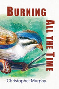 Burning All the Time - Paperback