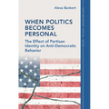 When Politics Becomes Personal - Hardcover