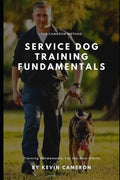 The Cameron Method: Service Dog Training Fundamentals - Paperback