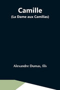 Camille (La Dame Aux Camilias) - Paperback