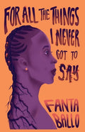 For All The Things I Never Got To Say - Paperback