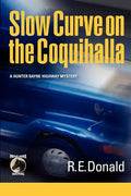 Slow Curve on the Coquihalla - Paperback