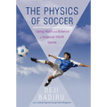 The Physics of Soccer: Using Math and Science to Improve Your Game - Hardcover