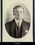 The Captains Tiger- The 5 Days of the RMS Titanic: A Story of the Friendship Between Captain Edward J. Smith R.D., R.N.R. & His Steward, James Arthur - Paperback