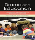 Drama and Education: Performance Methodologies for Teaching and Learning - Paperback
