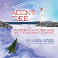 Aiden's Tree: The Story of a Fir Tree, a Boy and the Mackinac Ice Bridge - Paperback