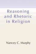 Reasoning and Rhetoric in Religion - Paperback