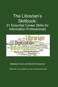 The Librarian's Skillbook: 51 Essential Career Skills for Information Professionals - Paperback