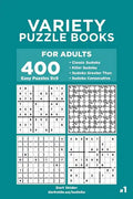 Variety Puzzle Books for Adults - 400 Easy Puzzles 9x9: Classic Sudoku, Killer Sudoku, Sudoku Greater Than, Sudoku Consecutive (Volume 1) - Paperback