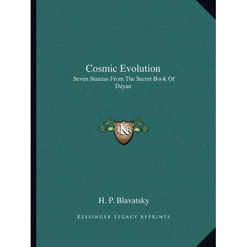Cosmic Evolution: Seven Stanzas From The Secret Book Of Dzyan - Paperback