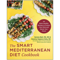 The Smart Mediterranean Diet Cookbook: 101 Brain-Healthy Recipes to Protect Your Mind and Boost Your Mood - Paperback