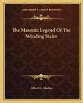 The Masonic Legend of the Winding Stairs - Paperback