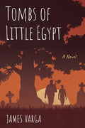Tombs of Little Egypt - Paperback