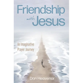 Friendship with Jesus: An Imaginative Prayer Journey - Paperback