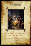 The Trial and Death of Socrates: With 32-Page Introduction, Footnotes and Stephanus References by F.C. Church, Translator (Aziloth Books) - Paperback