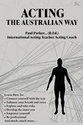 Acting The Australian Way - Paperback