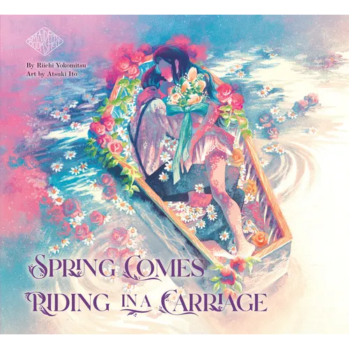 Spring Comes Riding in a Carriage: Maiden's Bookshelf - Hardcover