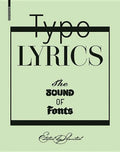 Typolyrics: The Sound of Fonts - Hardcover