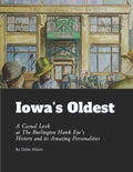 Iowa's Oldest: A Casual Look at The Burlington Hawk Eye's History and its Amazing Personalities - Paperback