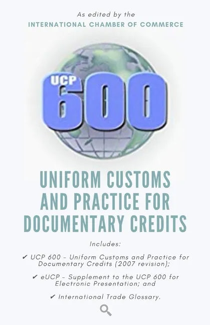 Ucp 600: Uniform Customs and Practice for Documentary Credits - Paperback