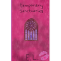 Temporary Sanctuaries - Paperback