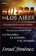 Guerra En Los Aires: Conociendo El Mundo Invisible - Paperback