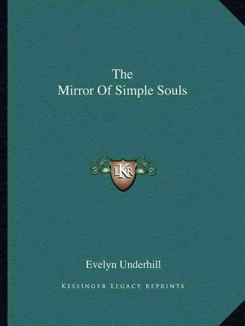 The Mirror of Simple Souls - Paperback