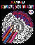 New Mandala Adult Coloring Books: New and Unique Mandala Coloring Books with 100 Pages - Paperback