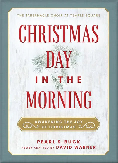 Christmas Day in the Morning: Awakening the Joy of Christmas - Hardcover