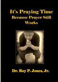 It's Praying Time Because Prayer Still Works By - Paperback