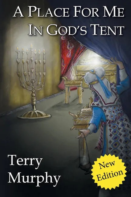 A Place for Me in God's Tent - Paperback