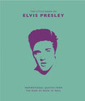 Little Book of Elvis Presley: Inspirational Quotes from the King of Rock 'n' Roll - Hardcover