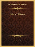 Tales of Old Japan - Hardcover