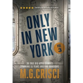 ONLY IN NEW YORK, Volume 3 - Hardcover