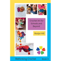Crochet Art for Schools and Beyond: Rethinking Crochet - Paperback