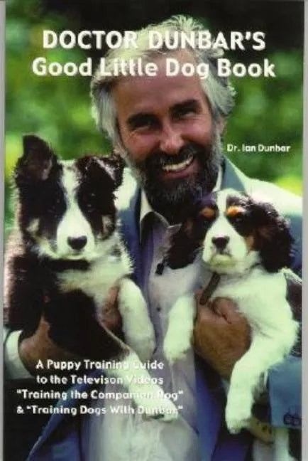 Doctor Dunbar's Good Little Dog Book - Paperback