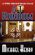 At Random: A Willie Mitchell Banks Novel - Paperback