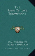 The Song of Love Triumphant - Hardcover