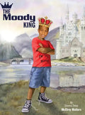 The Moody King - Hardcover