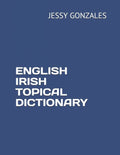 English Irish Topical Dictionary - Paperback