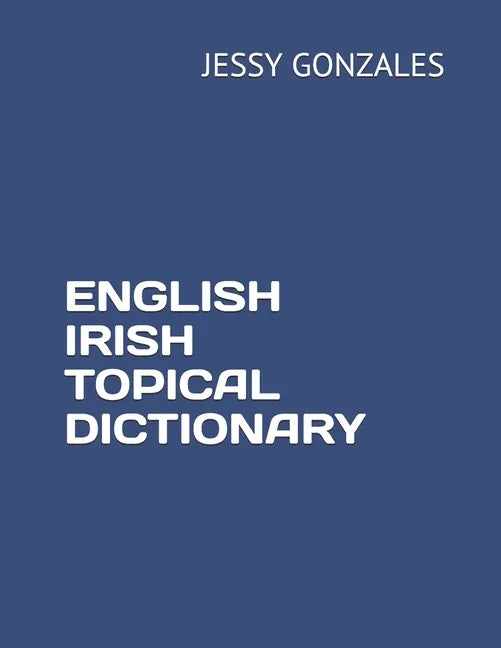 English Irish Topical Dictionary - Paperback