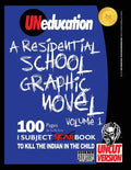 UNeducation, Vol 1: A Residential School Graphic Novel (UNcut) - Paperback