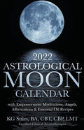 2022 Astrological Moon Calendar with Meditations & Essential Oils +Recipes to Use - Paperback