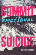 Commit Emotional Suicide - Paperback