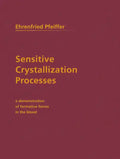 Sensitive Crystallization Processes: A Demonstration of Formative Forces in the Blood - Paperback
