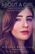 About a Girl: A Mother's Powerful Story of Raising Her Transgender Child - Paperback